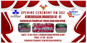 Opening Ceremony RW 002 Semarakkan HUT Kemerdekaan RI ke-81 di Bintang Alam